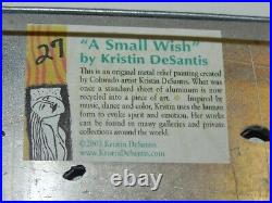 Kristin DeSantis Signed Metal Enamel Relief Painting Wall Art 22x10 A Small Wish